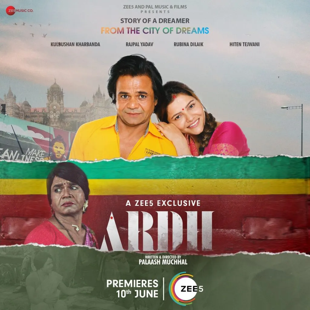 Starring Rajpal Yadav and Rubina Dilaik, ‘Ardh’ is a ZEE5 exclusive film which will premiere as part of AVOD on 10th June